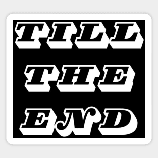 "Till the end" Juventus motto Sticker